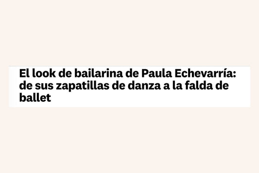 Women's Health - El look de bailarina de Paula Echevarría: de sus zapatillas de danza a la falda de ballet